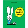 Non, pas le pot !