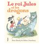 Le roi Jules et les dragons