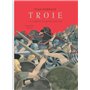 troie la guerre toujours recommencee