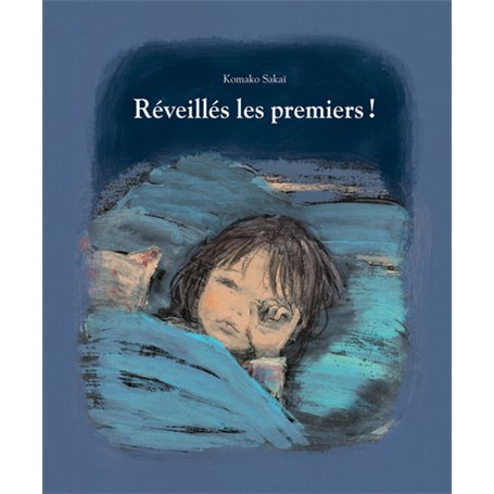 Réveillés les premiers !