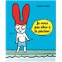 Je veux pas aller à la piscine