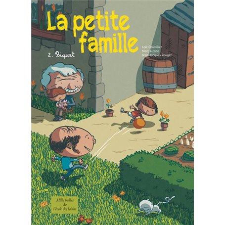 La petite famille - Tome 2 - Biquet