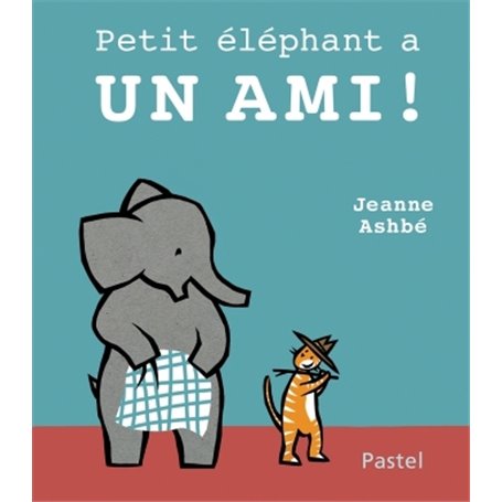 petit éléphant a un ami !