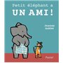 petit éléphant a un ami !