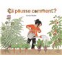 Ca pousse comment ?