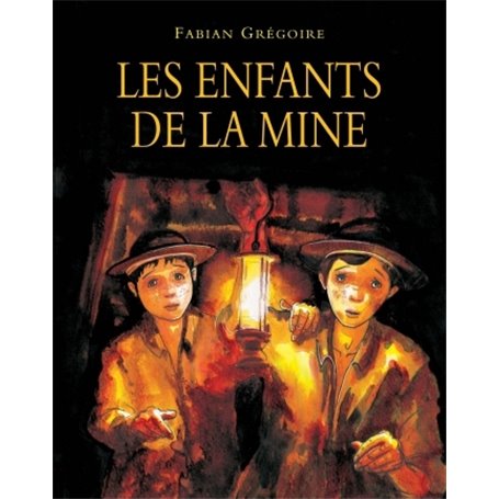 LES ENFANTS DE LA MINE