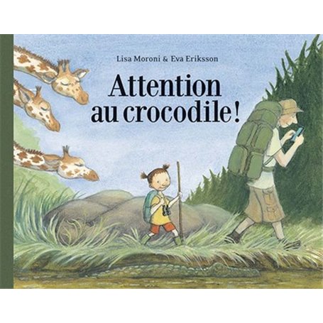 Attention au crocodile !