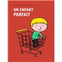 Enfant parfait (Un)