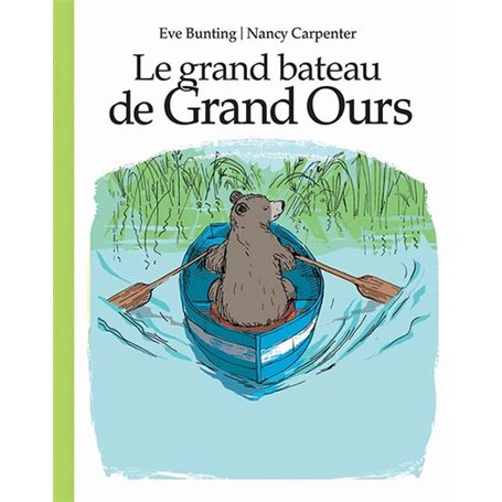 Le grand bateau de Grand Ours