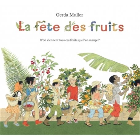 Fete des fruits (La)