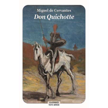 Don Quichotte (Texte abrégé - Nouvelle Edition)