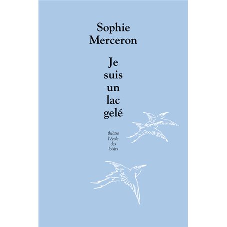 Je suis un lac gelé