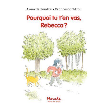 Pourquoi tu t'en vas, Rebecca ?