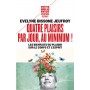 Quatre plaisirs par jour, au minimum !