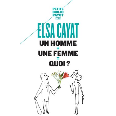 Un homme + une femme : quoi ?
