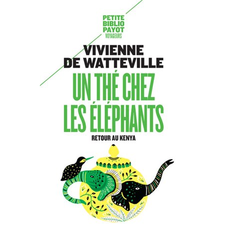 Un thé chez les éléphants