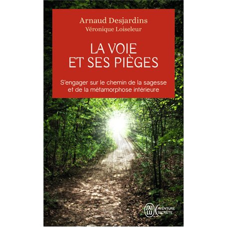 La voie et ses pièges