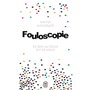 Fouloscopie