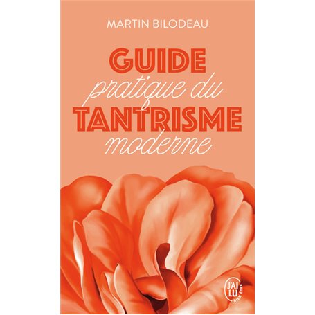 Guide pratique du tantrisme moderne