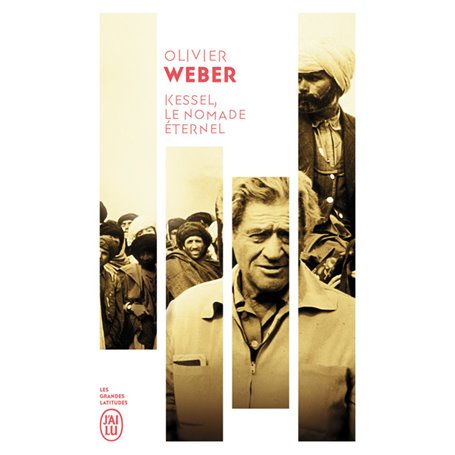 Kessel, le nomade éternel