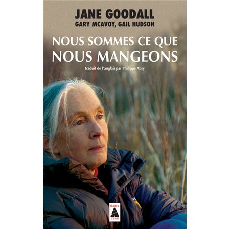 Nous sommes ce que nous mangeons