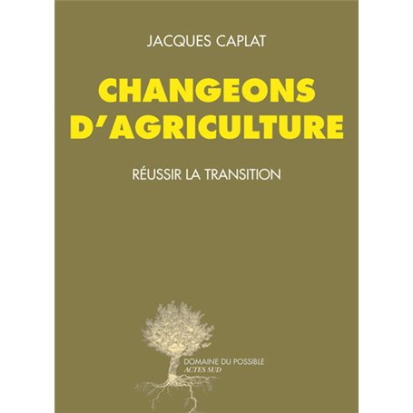 Changeons d'agriculture