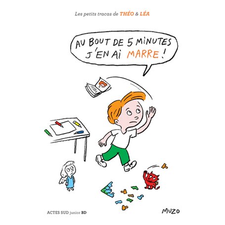 Au bout de 5 minutes, j'en ai marre !