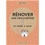 Rénover une vieille bâtisse