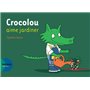 Crocolou aime jardiner