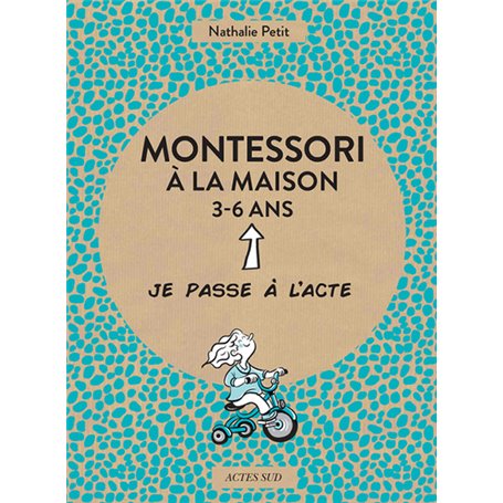 Montessori à la maison - 3-6 ans