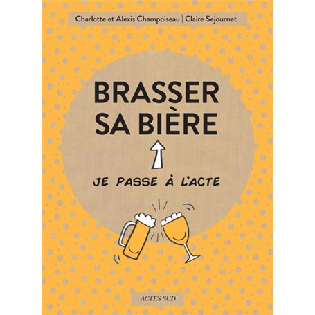 Brasser sa bière