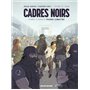 Cadres noirs T1 : Avant