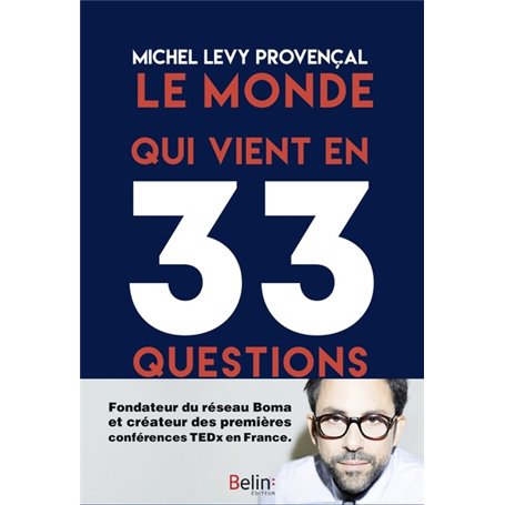 Le monde qui vient en 33 questions