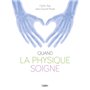 Quand la physique soigne