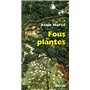 Fous de plantes