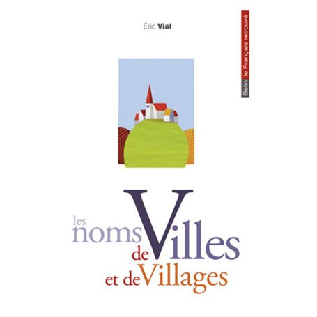 Les noms de villes et de villages