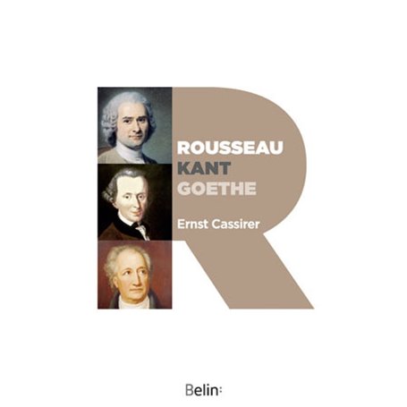 Rousseau, Kant, Goethe