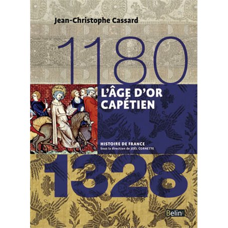 L&#039;âge d&#039;or capétien (1180-1328)