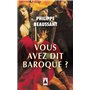 Vous avez dit baroque ?