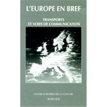 L'Europe en bref 3, Transports et voies de communication