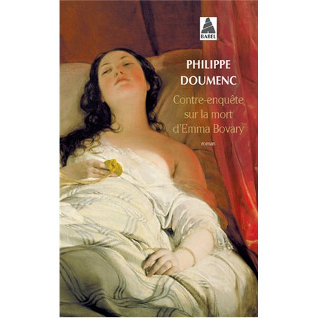 Contre-enquête sur la mort d'Emma Bovary