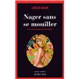 Nager sans se mouiller