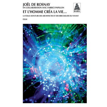 Et l'Homme créa la vie...