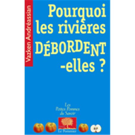 Pourquoi les rivières débordent-elles ?
