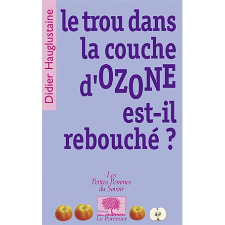 Le trou dans la couche d'OZONE est-il rebouché ?