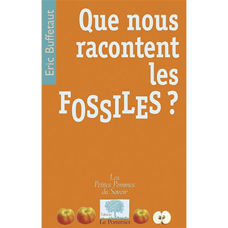 Que nous racontent les FOSSILES ?