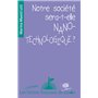 Notre société sera-t-elle nanotechnologique ?