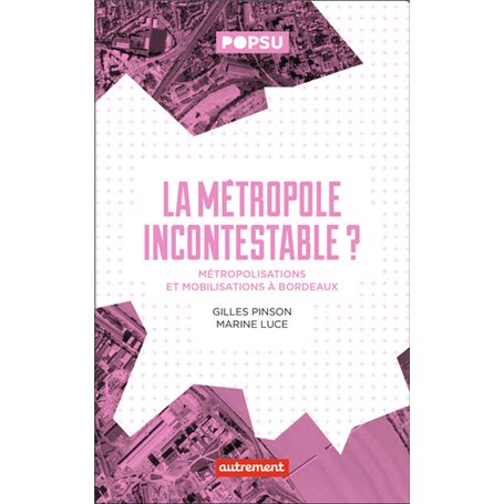La métropole incontestable ?