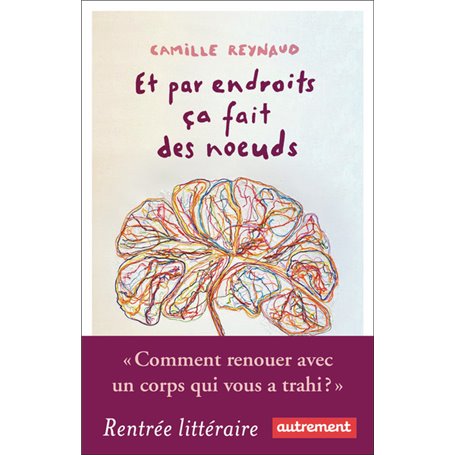 Et par endroits ça fait des noeuds