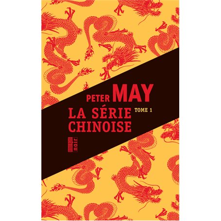 La série chinoise tome 1